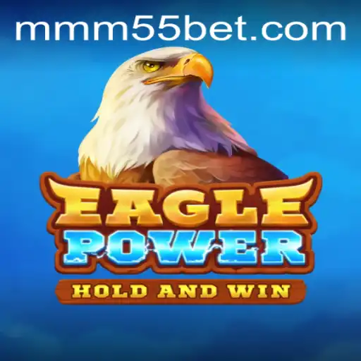 EaglePower: Descubra a Nova Sensação dos Jogos com MM55BET